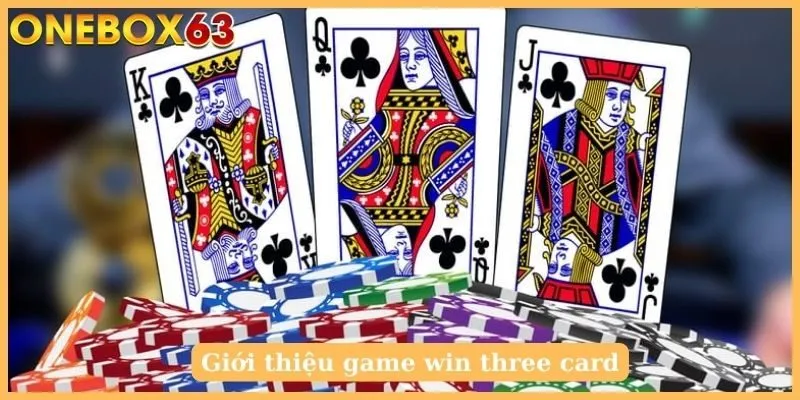 Giới thiệu game win three card